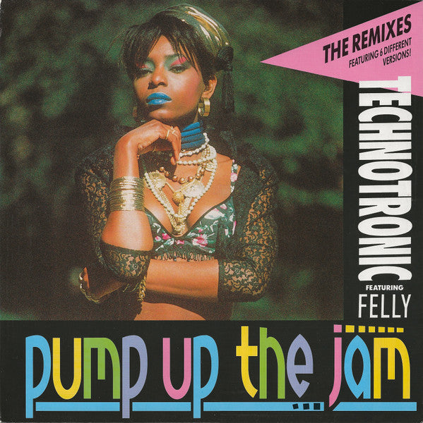 Technotronic Featuring Felly – Pump Up The Jam (The Remixes) (NM)