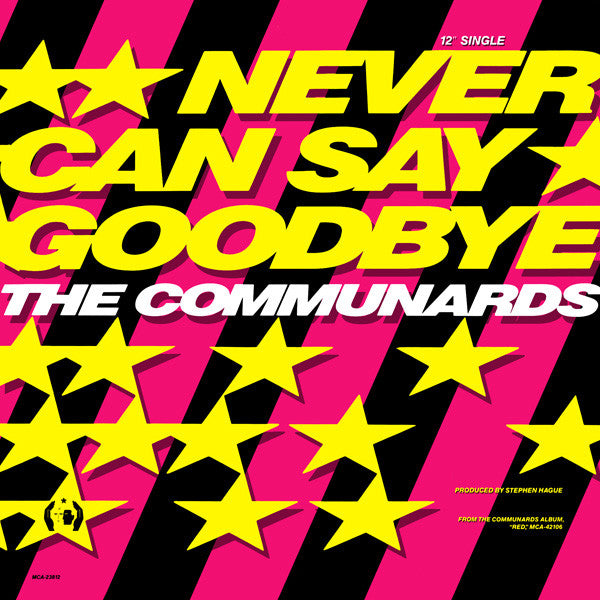 The Communards – Never Can Say Goodbye (EX, FUNDA VG+) BOX5