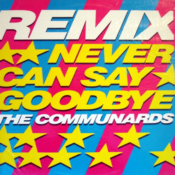 The Communards – Never Can Say Goodbye (Remix) (EX, FUNDA VG+) BOX16