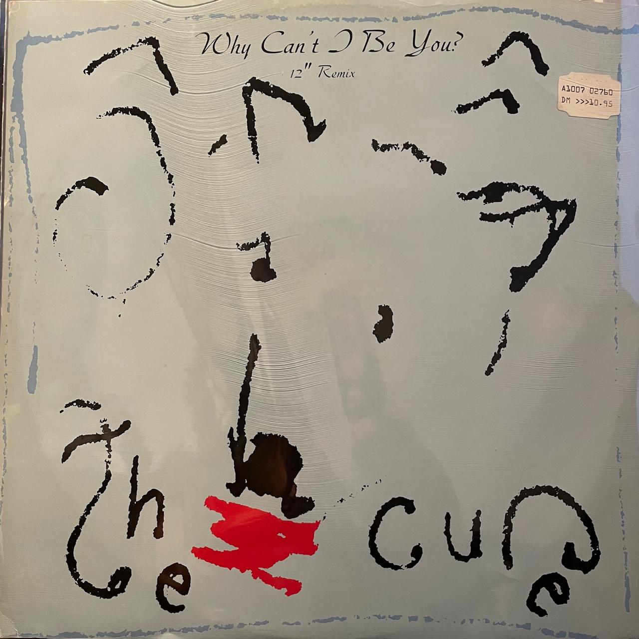 The Cure – Why Can't I Be You? (12" Remix) (NM, FUNDA EX) BOX3