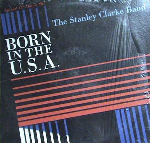 The Stanley Clarke Band – Born In The U.S.A. (NM, Funda VG+) BoxE1