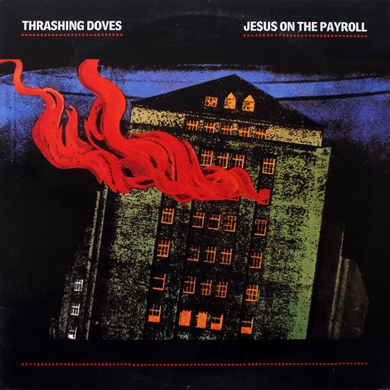 Thrashing Doves – Je$u$ On The Payroll (NM, Funda VG+) BoxE3