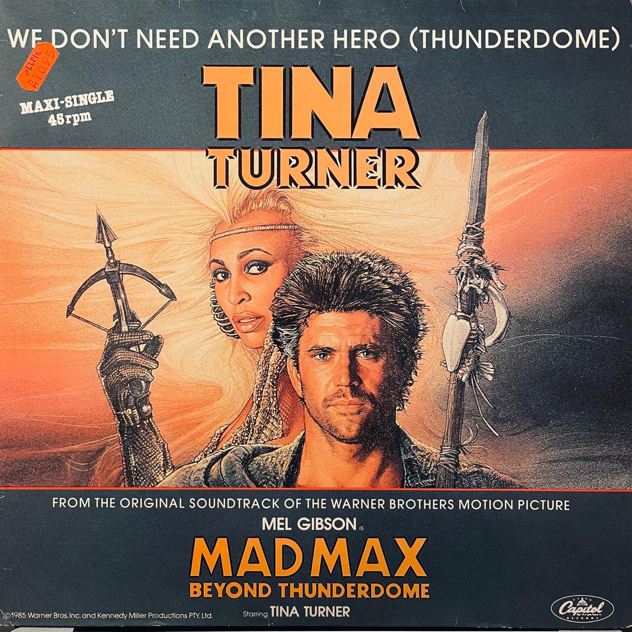 Tina Turner – We Don't Need Another Hero (Thunderdome) (EX, FUNDA VG+)