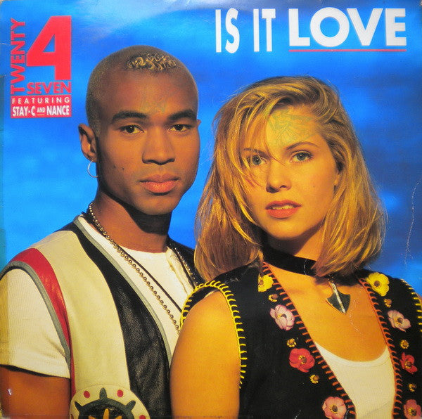 Twenty 4 Seven Featuring Stay-C And Nance – Is It Love (VG+) BOX12