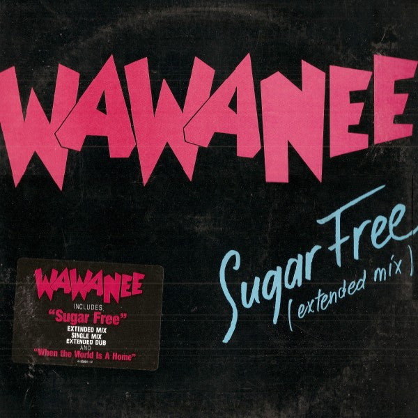 Wa Wa Nee – Sugar Free (Extended Mix) (EX, FUNDA VG+) BOX6