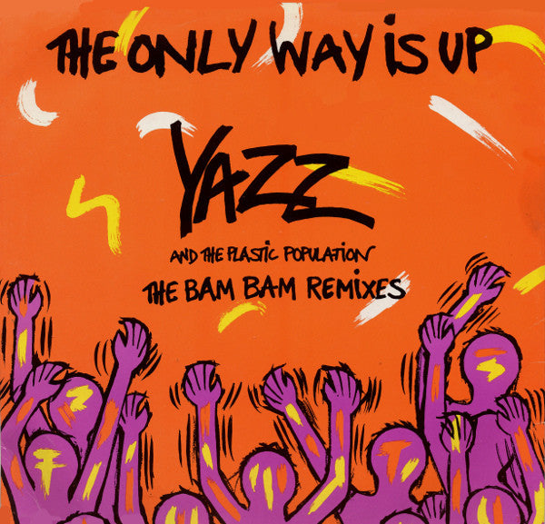 Yazz And The Plastic Population – The Only Way Is Up (The Bam Bam Remixes) (NM) Box39