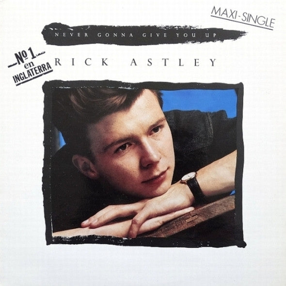 Rick Astley – Never Gonna Give You Up (VG+) Box24