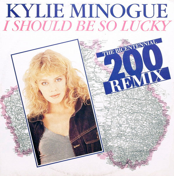 Kylie Minogue – I Should Be So Lucky (The Bicentennial 200 Remix) (VG+) Box36