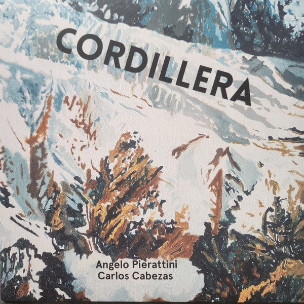Angelo Pierattini, Carlos Cabezas – Cordillera (NUEVO, SELLADO)