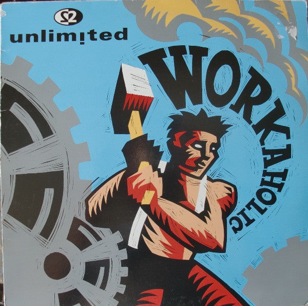 2 Unlimited – Workaholic (NM, Funda VG+) Box13