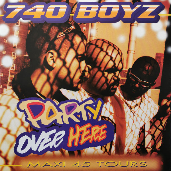740 Boyz ‎– Party Over Here (VG+) Box1