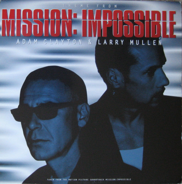 Adam Clayton & Larry Mullen – Theme From Mission: Impossible (VG+) Box 16