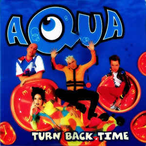 Aqua ‎– Turn Back Time (VG+) Box7