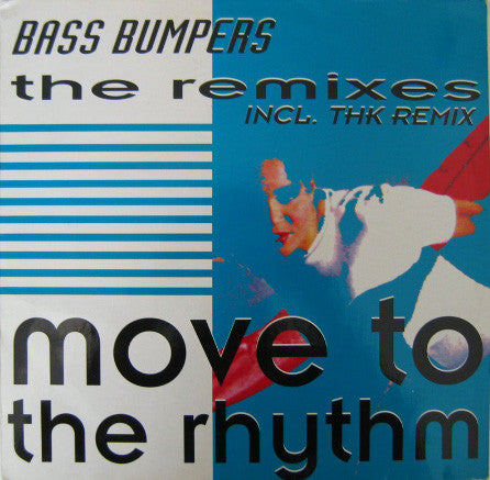 Bass Bumpers – Move To The Rhythm (The Remixes) (NM) Box28