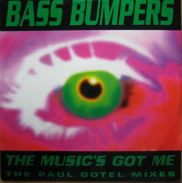 Bass Bumpers – The Music's Got Me (The Paul Gotel Mixes) (VG+) Box23