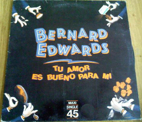 Bernard Edwards – Your Love Is Good To Me = Tu Amor Es Bueno Para Mi (NM, Funda VG+) Box30