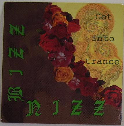 Bizz Nizz – Get Into Trance (VG+) Box14