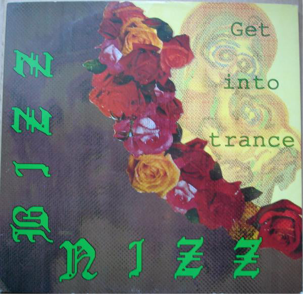 Bizz Nizz ‎– Get Into Trance (NM) Box8