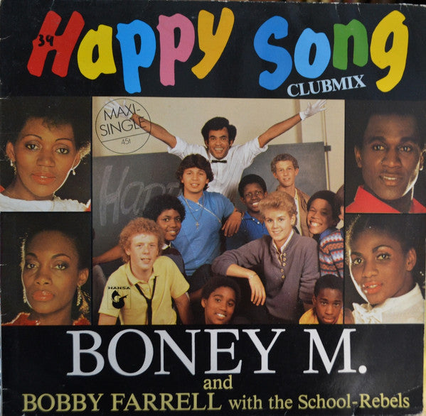 Boney M. And Bobby Farrell With The School-Rebels – Happy Song (Club Mix) (VG+) Box30