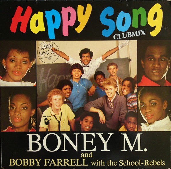 Boney M. And Bobby Farrell With The School-Rebels – Happy Song (Clubmix) (NM) Box16