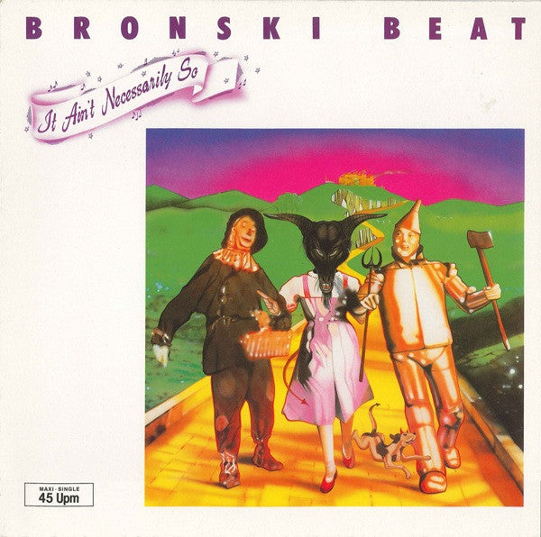 Bronski Beat – It Ain't Necessarily So (VG+) Box7
