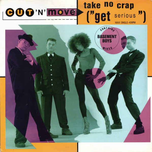 Cut 'N' Move – Take No Crap ("Get Serious") (NM) Box28