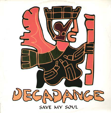 Decadance ‎– Save My Soul (VG+) Box7