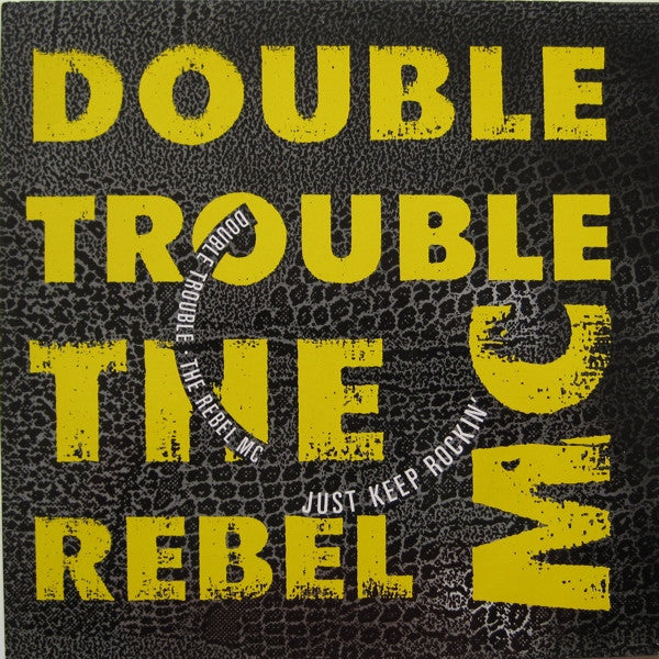 Double Trouble + Rebel MC – Just Keep Rockin' (NM) Box28