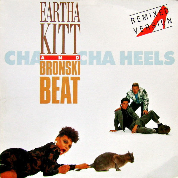 Eartha Kitt And Bronski Beat – Cha Cha Heels (Remixed Version) (VG+) Box11