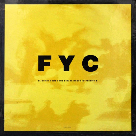 FYC – Johnny Come Home (Mark Moore 12" Version) (NM) Box28