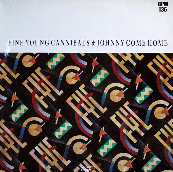 Fine Young Cannibals – Johnny Come Home (VG, Funda VG+) Box36