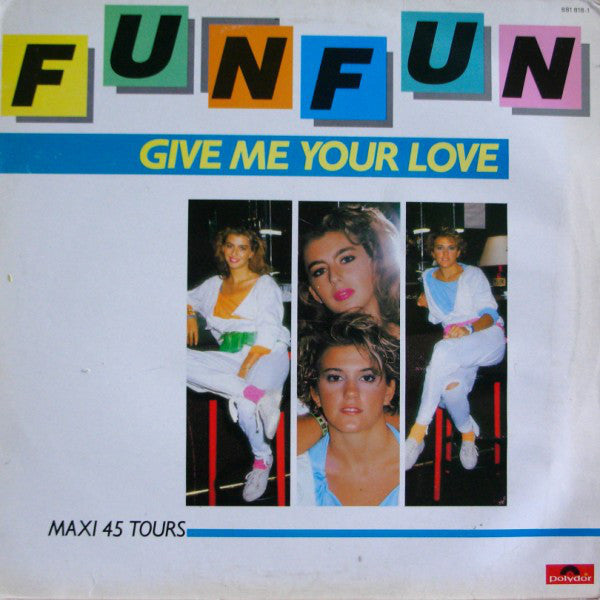 Fun Fun ‎– Give Me Your Love (VG+) Box3