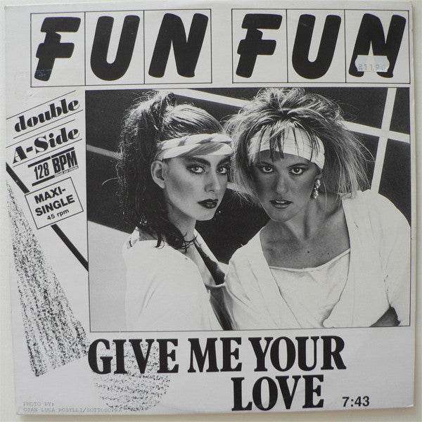 Fun Fun – Give Me Your Love / Tell Me (NM) Box6