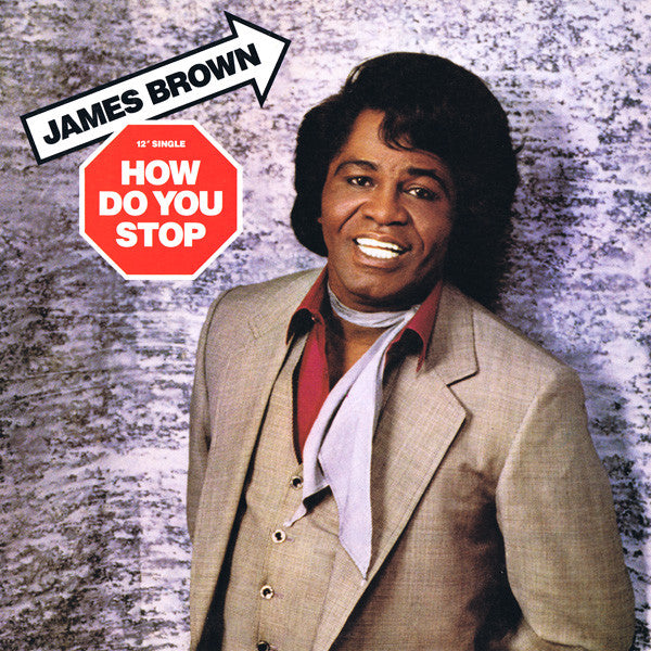James Brown – How Do You Stop (VG+) Box23