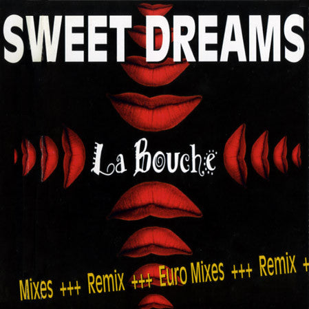 La Bouche – Sweet Dreams (Remix) (Euro Mixes) (VG+) Box 17