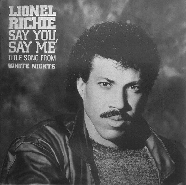 Lionel Richie – Say You, Say Me (VG+) Box13