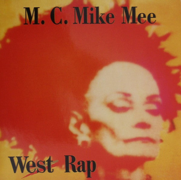 M. C. Mike Mee – West Rap (NM) Box28