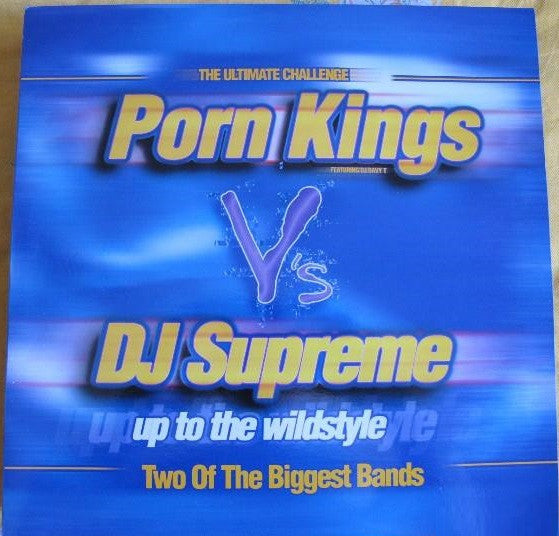 Porn Kings vs. DJ Supreme – Up To The Wildstyle (VG+) Box4