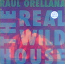 Raul Orellana – The Real Wild House (NM) Box33