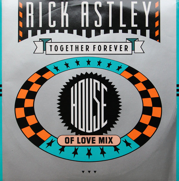 Rick Astley ‎– Together Forever (House Of Love Mix)  (VG+) Box16