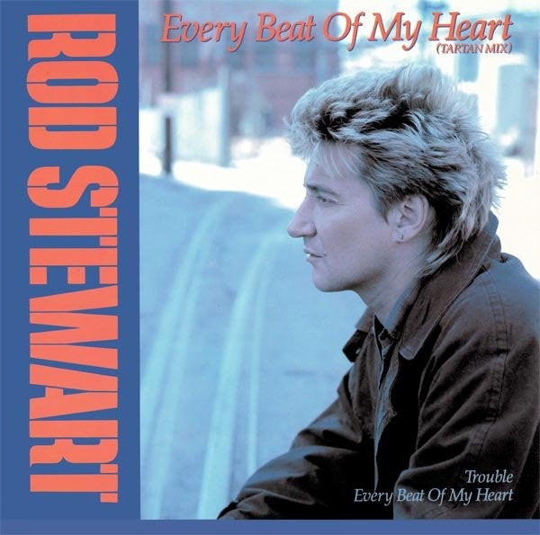 Rod Stewart – Every Beat Of My Heart (Tartan Mix) (VG+) Box27