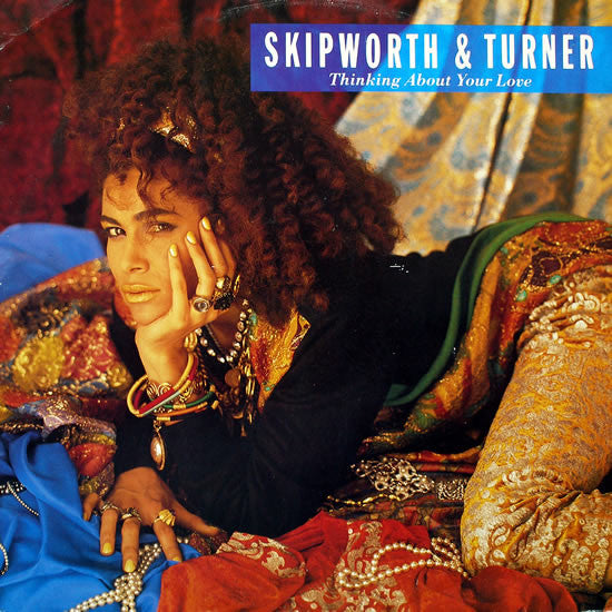 Skipworth & Turner – Thinking About Your Love (Funda VG+ Soporte VG) Box 17