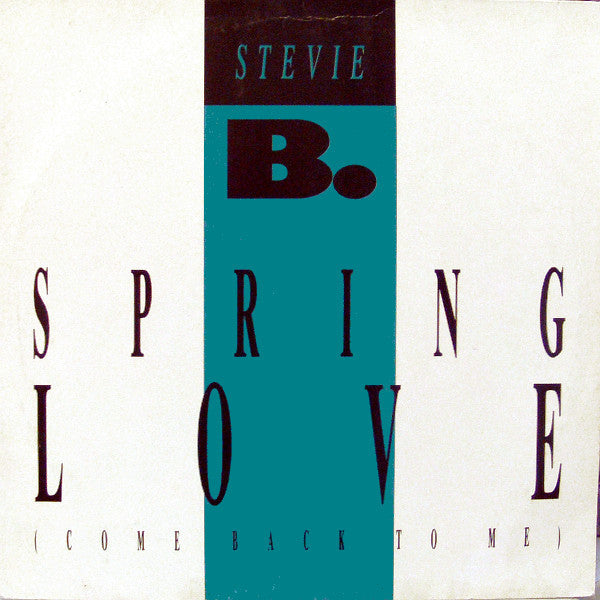 Stevie B. – Spring Love (Come Back To Me) (VG+) Box16