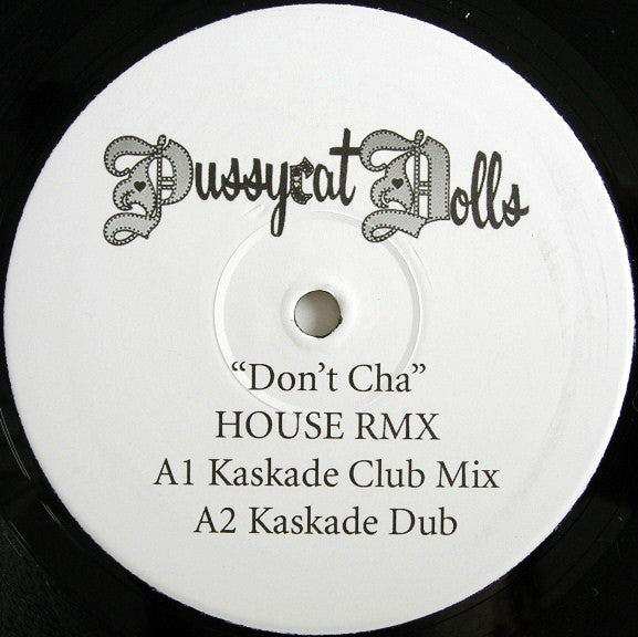 The Pussycat Dolls – Don't Cha (House Rmx) (VG+) Box 17