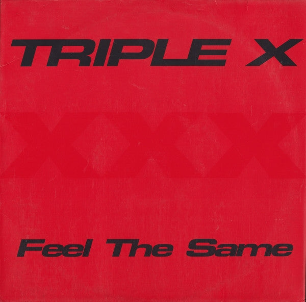 Triple X – Feel The Same (NM) Box4