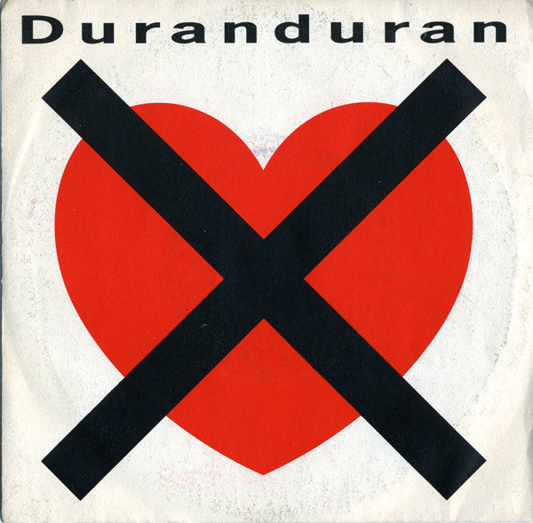 Duran Duran – I Don't Want Your Love (VG+) Box27