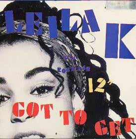 Leila K With Rob 'N' Raz ‎– Got To Get (VG+) Box8