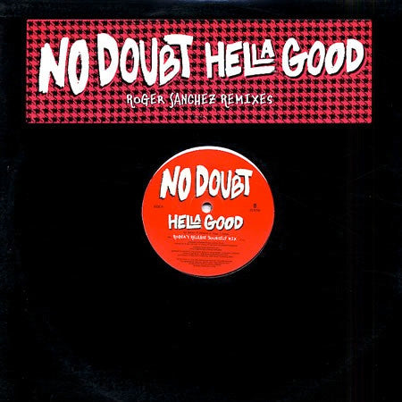 No Doubt – Hella Good (Roger Sanchez Remixes) (VG+) Box10